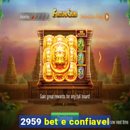 2959 bet e confiavel